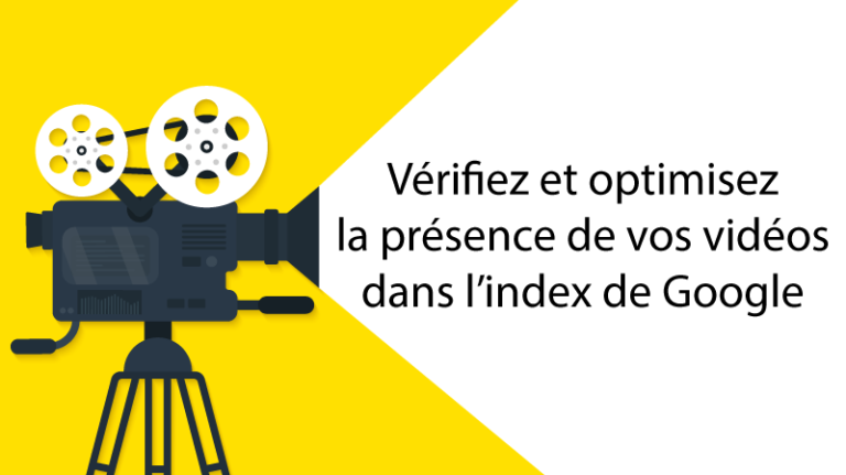 Vérifiez la présence de vos vidéos dans la GSC