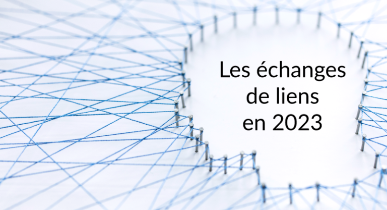 Les échanges de liens en 2023